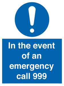 In the event of an emergency call 999
